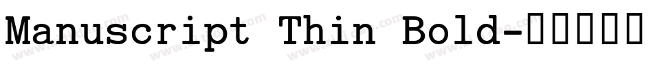 Manuscript Thin Bold字体转换